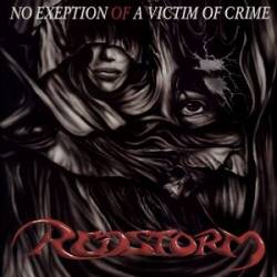 Redstorm : No Exeption of a Victim of Crime